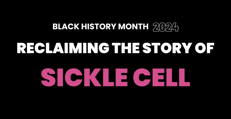 Black History Month: The Story of Sickle Cell